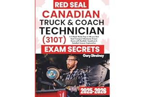 Canadian Truck And Coach Technician (310T) Exam Secrets: A 3-Week Study Prep to Hit your Red Seal Transport Mechanic Dream Sc