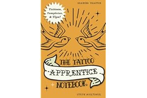 The Tattoo Apprentice Notebook: Drawing practice for the tattoo artist.