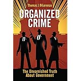 Organized Crime: The Unvarnished Truth About Government