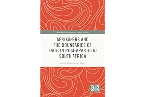 Afrikaners and the Boundaries of Faith in Post-Apartheid South Africa (Routledge Contemporary South Africa)