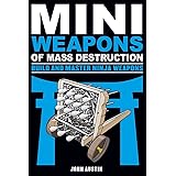 Mini Weapons of Mass Destruction: Build and Master Ninja Weapons (5)