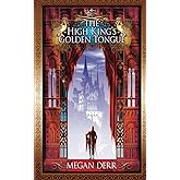 The High King's Golden Tongue (Tales of the High Court)