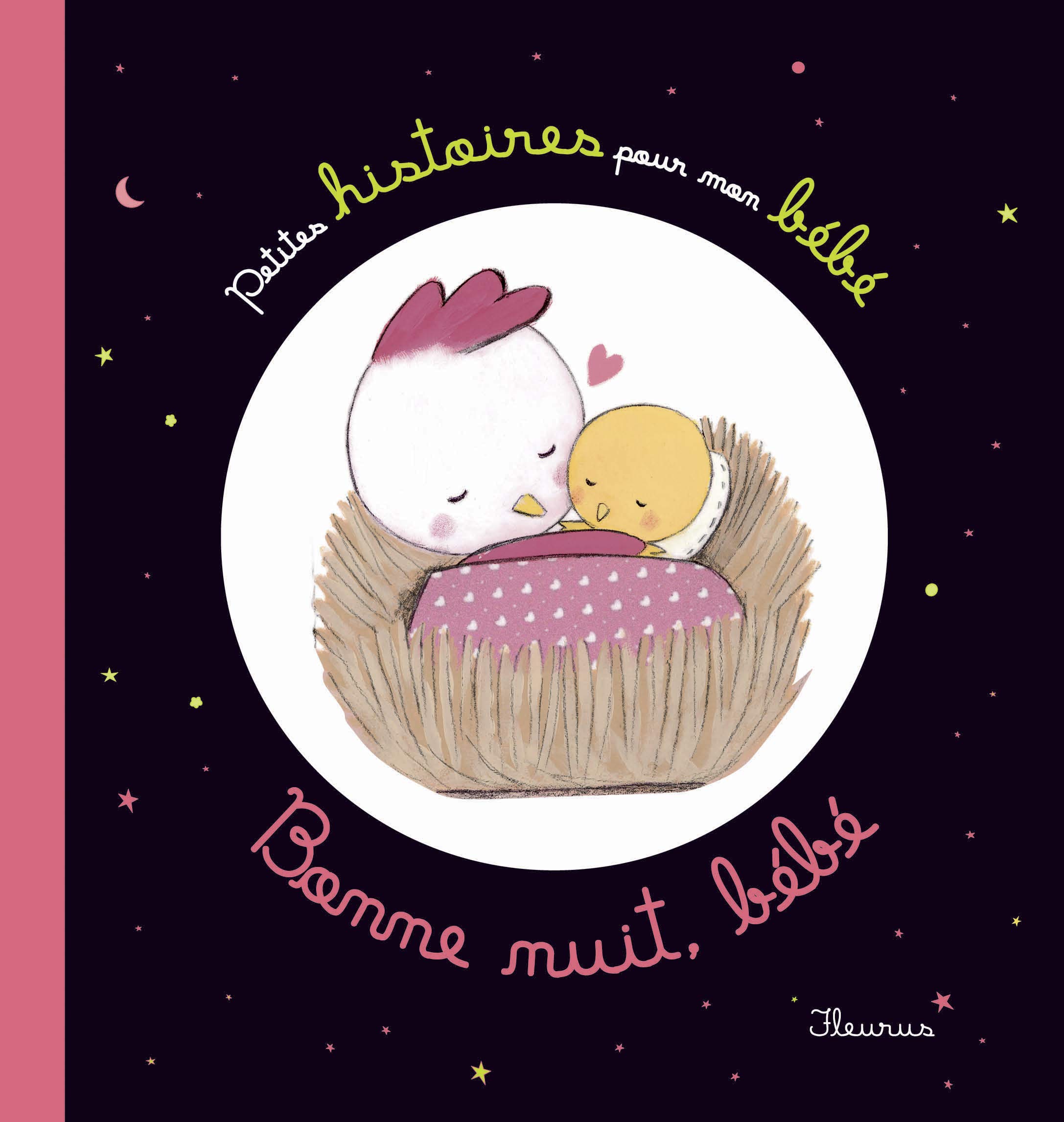 Bonne Nuit Bebe Ptes Histoires Pour Mon Bebe French Edition Biondi Ghislaine Carboneill Benedicte Bonnet Rosalinde Lescoat Elen Amazon Com Books
