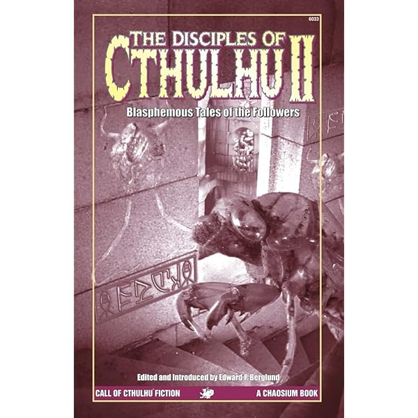 The Disciples of Cthulhu: Berglund, Edward P.: 9781568820545