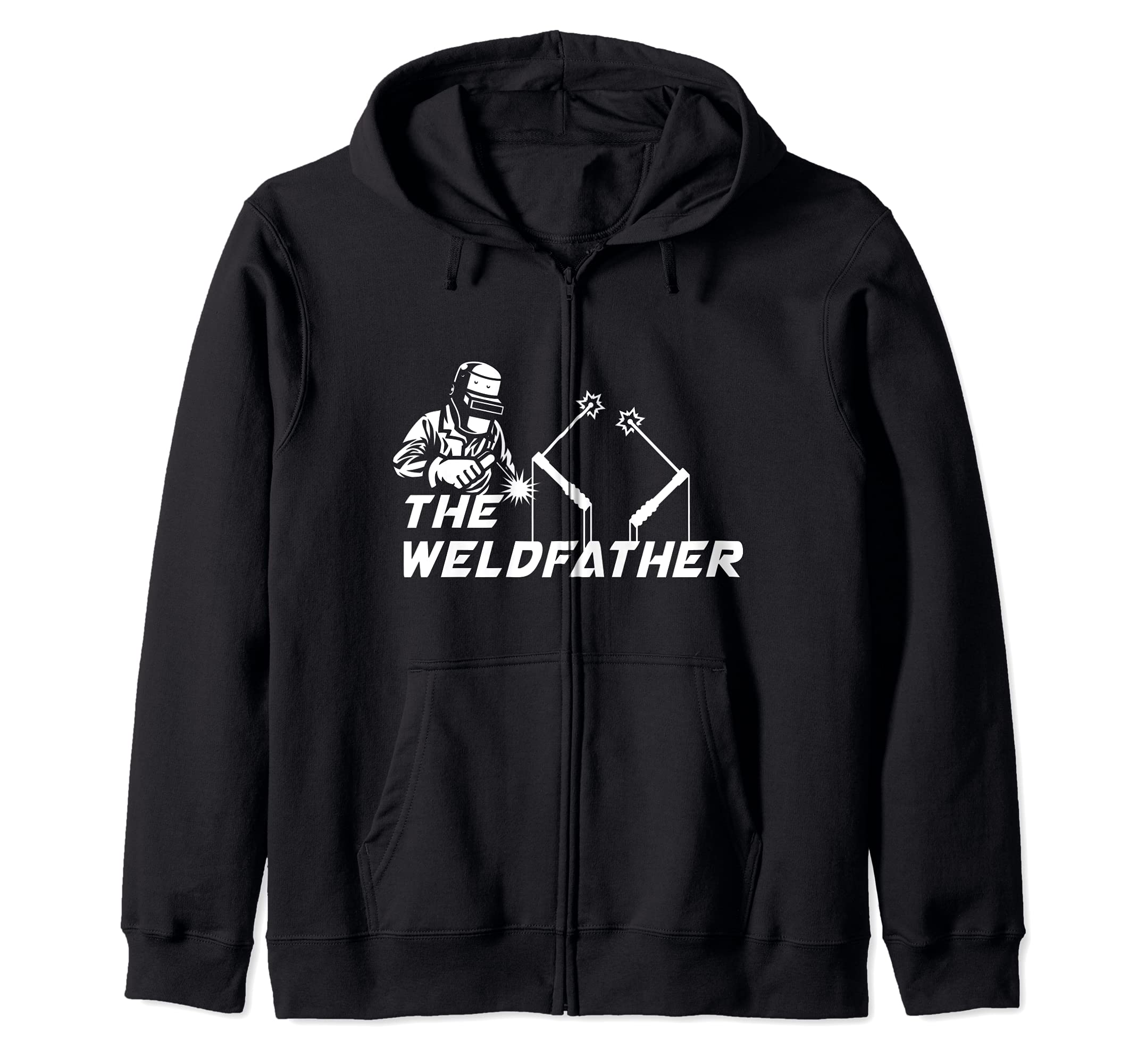 The Weldfather Welder Engineer Engineering Welding Zip Hoodie