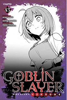Amazon Com Goblin Slayer Side Story Year One 41 Ebook Kagyu Kumo Sakaeda Kento Adachi Shingo Kannatuki Noboru Kindle Store