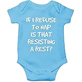 CBTwear If I Refuse To Nap Is That Resisting Baby Bodysuit Adorable Boy Girl Romper Clothing