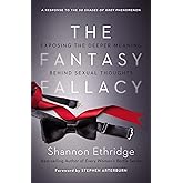 The Fantasy Fallacy: Exposing the Deeper Meaning Behind Sexual Thoughts