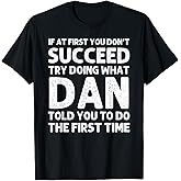 DAN Gift Name Personalized Birthday Funny Christmas Joke T-Shirt Small