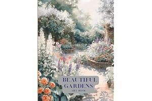 Beautiful Gardens Art Book: Gardening Ideas