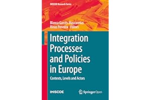Integration Processes and Policies in Europe: Contexts, Levels and Actors (IMISCOE Research Series)