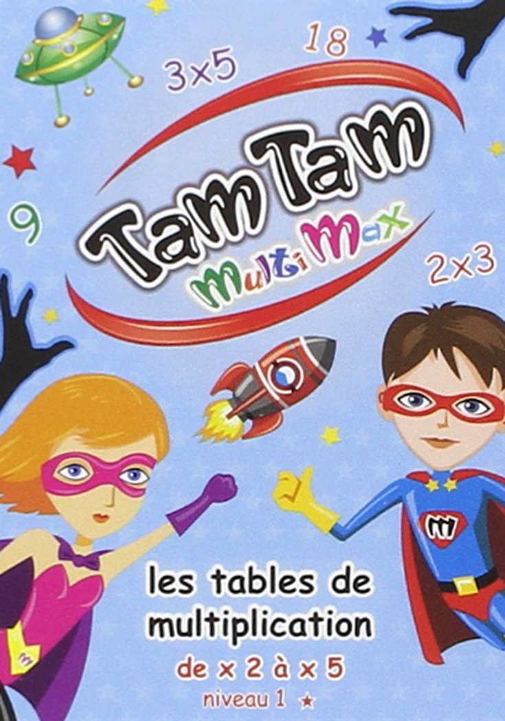 Tam Tam multimax 1 - Les tables de multiplications de x2 à x5