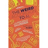 The Weird Accordion to Al: Every "Weird Al" Yankovic Album Obsessively Analyzed by the Co-Author of Weird Al: The Book (Natha