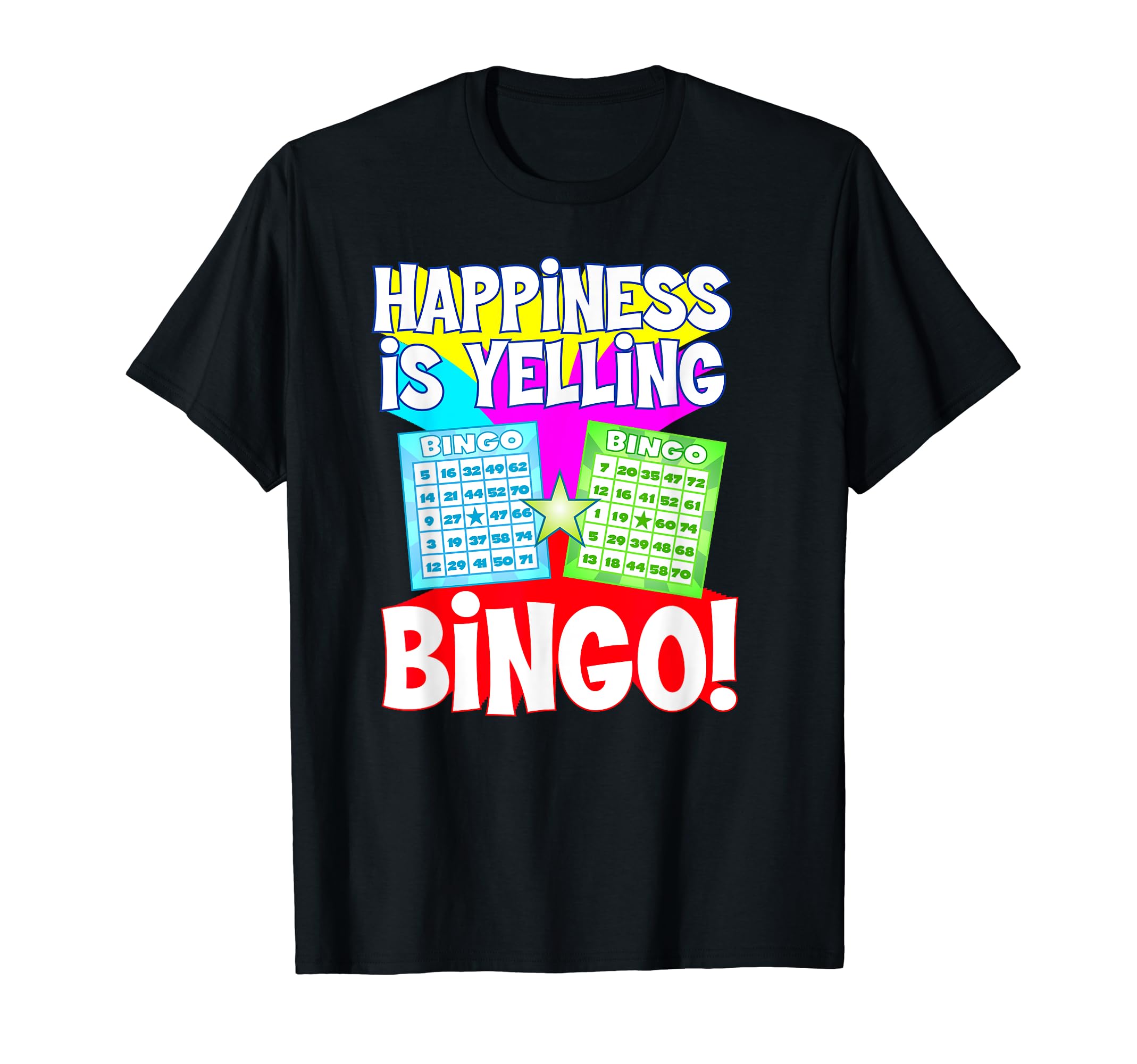 Funny Bingo Queen - Happiness is Yelling Bingo! T-Shirt T-Shirt