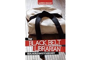 The Black Belt Librarian: Real-World Safety & Security