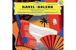 Ravel: Bolero / Ma Mere L'Oye / Rapsodie Espagnole / Une Barque sur L'Ocean / Alborada del Gracioso