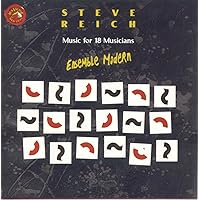 Reich: Music For 18 Musicians / Ensemble Modern