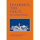 Frederick the Great: A Historical Profile