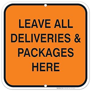 Leave All Deliveries and Packages Here Sign, 12x12 Rust Free Aluminum, Weather/Fade Resistant, Easy Mounting, Indoor/Outdoor Use, Made in USA by SIGO SIGNS