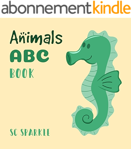 Download ABC Animals Book: For Kids Toddlers And Preschool. An Animals ABC Book For Age 2-5 To Learn The English Animals Names From A to Z (Seahorse Cover Design) (English Edition) PDF