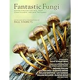 Fantastic Fungi: How Mushrooms Can Heal, Shift Consciousness, and Save the Planet