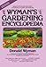 Wyman's Gardening Encyclopedia by Donald Wyman