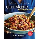 Skinnytaste Fast and Slow: Knockout Quick-Fix and Slow Cooker Recipes: A Cookbook