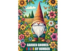 Enchanting Garden Gnomes Color By Number Coloring Book: Cute Collection of Gnome Coloring Book For Adults, Seniors & Kids