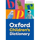 Oxford Children's Dictionary: For ages 8+ with age-appropriate definitions and full-colour images (Oxford Children's Dictionaries)