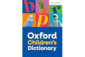 Oxford Children's Dictionary: For ages 8+ with age-appropriate definitions and full-colour images (Oxford Children's Dictiona