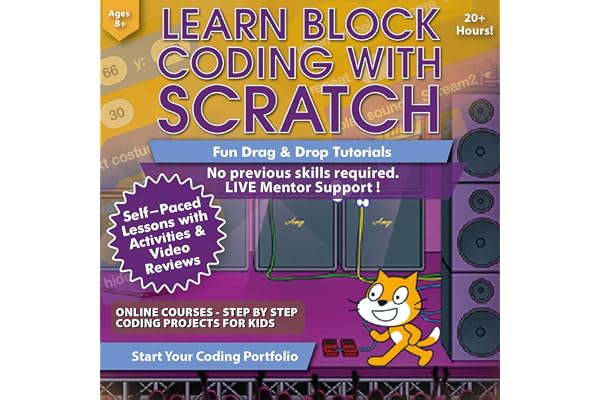 Scratch Coding for Kids 8-12 Course: Learn to Code - Custom Block Coding Projects and Games - Computer Programming for Beginners - Scratch Coding Curriculum (PC, Mac, Chromebook Compatible)
