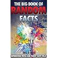 The Big Book of Random Facts Volume 2: 1000 Interesting Facts And Trivia (Interesting Trivia and Funny Facts)