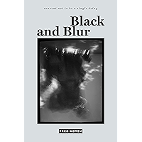 Black and Blur (consent not to be a single being) book cover
