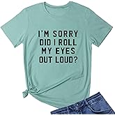 LOOKFACE Women I'm Sorry Did I Roll Summer Graphic Cute Tee Shirts