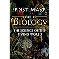 This Is Biology: The Science of the Living World