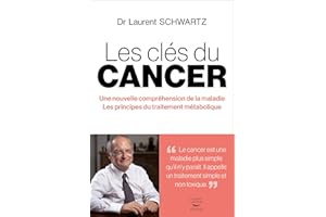 Les clés du cancer (French Edition)