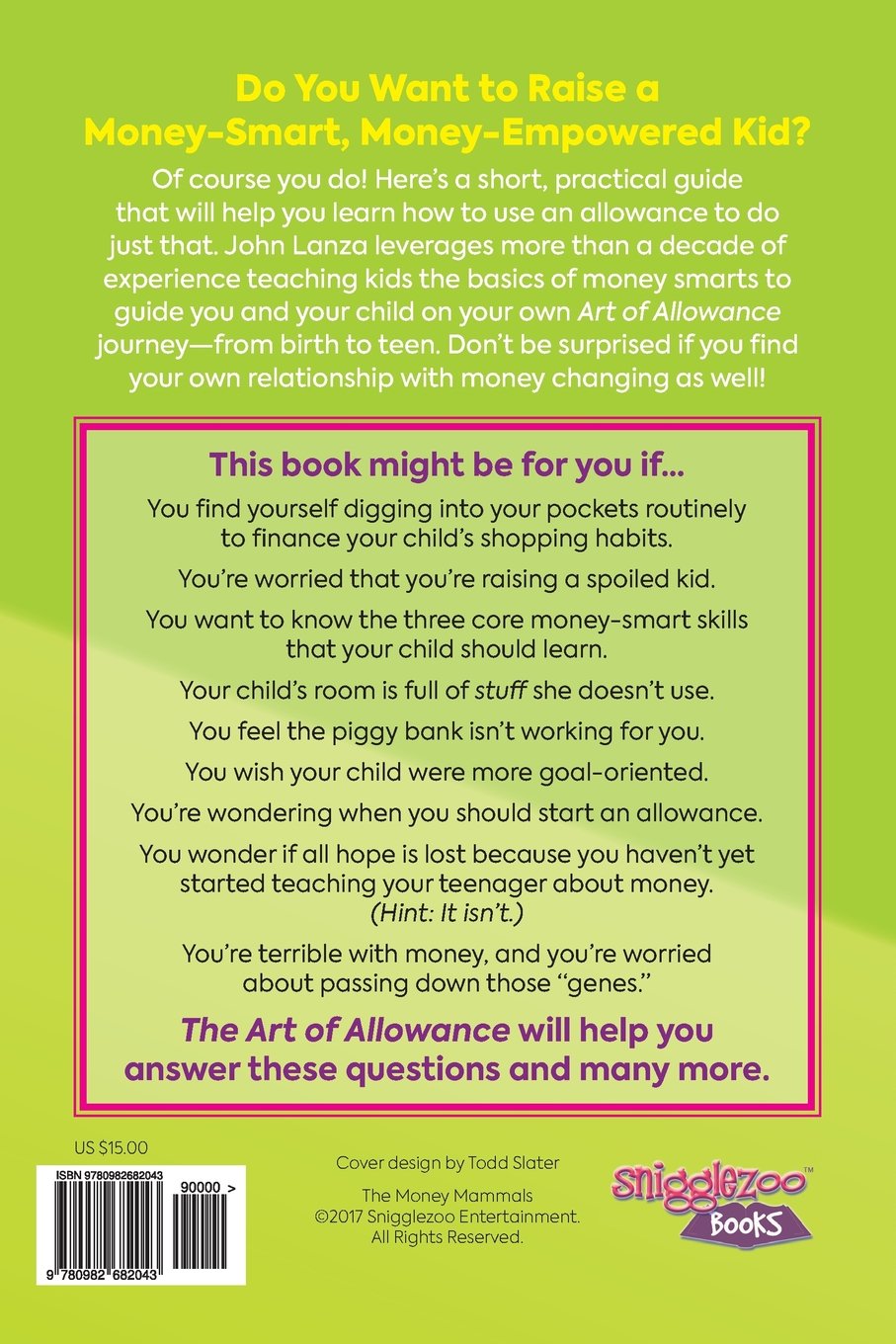 The Art Of Allowance A Short Practical Guide To Raising Money - the art of allowance a short practical guide to raising money smart money empowered kids john lanza todd slater 9780982682043 amazon com books