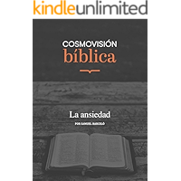 La Ansiedad (Cosmovisión Bíblica nº 2) (Spanish Edition) book cover La Ansiedad (Cosmovisión Bíblica nº 2) (Spanish Edition) book cover