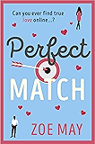 Perfect Match: a laugh-out-loud romantic comedy you won’t want to miss!