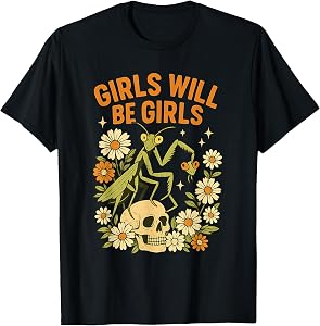 Girl Will Be Girls Praying Mantis Retro Halloween T-Shirt