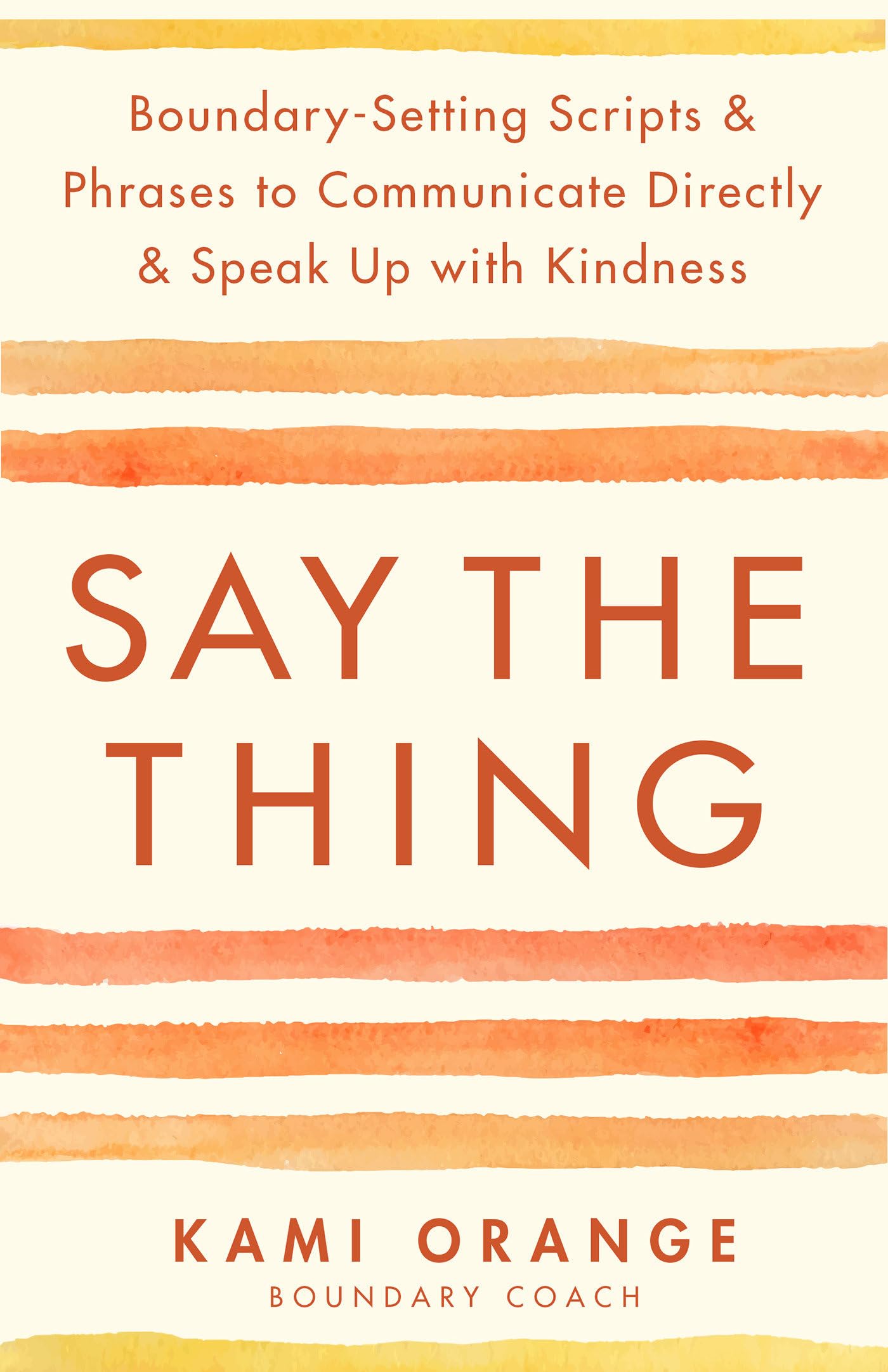 Say the Thing: Boundary-Setting Scripts & Phrases