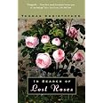 In Search of Lost Roses: Christopher, Thomas: 9780226105963: Amazon.com ...