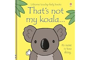 That's not my koala...: An Interactive, Sensory Touchy-Feely Book Featuring Animals with Tactile Patches for Babies and Toddlers (THAT'S NOT MY�)