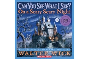Can You See What I See? On a Scary Scary Night: Picture Puzzles to Search and Solve: Picture Puzzles to Search and Solve
