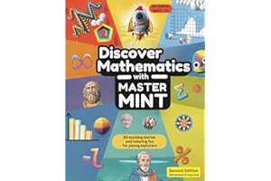 Discover Mathematics with Master MINT - 60 Exciting Stories and Coloring Fun - for Young Explorers from 7-10 Years: A coloring book on the mathematical achievements of mankind (Master MINT - English)