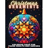 Christmas Ornaments Coloring Book For Teens Adults And Seniors: 50 Christmas Tree Balls To Color | Fun And Relaxing Designs | Christmas Stress Relief ... Activity Series for Kids and Grown-Ups)