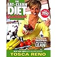 The Eat-Clean Diet Cookbook: Great-Tasting Recipes that Keep You Lean! (Eat Clean Diet Cookbooks)