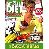 The Eat-Clean Diet Cookbook: Great-Tasting Recipes that Keep You Lean! (Eat Clean Diet Cookbooks)