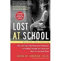 Lost at School: Why Our Kids with Behavioral Challenges are Falling Through the Cracks and How We Can Help Them