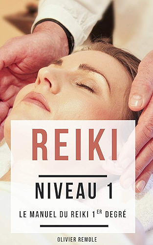 Download Reiki Niveau 1: le manuel du Reiki 1er degré PDF